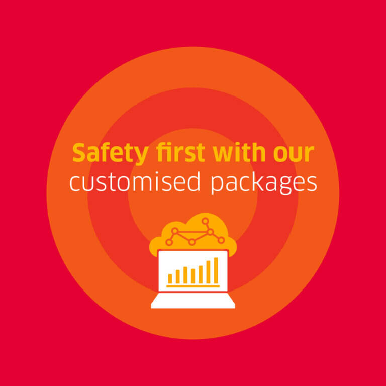 Orange circle on a red background with the slogan ‘Safety first’ with our customised packages