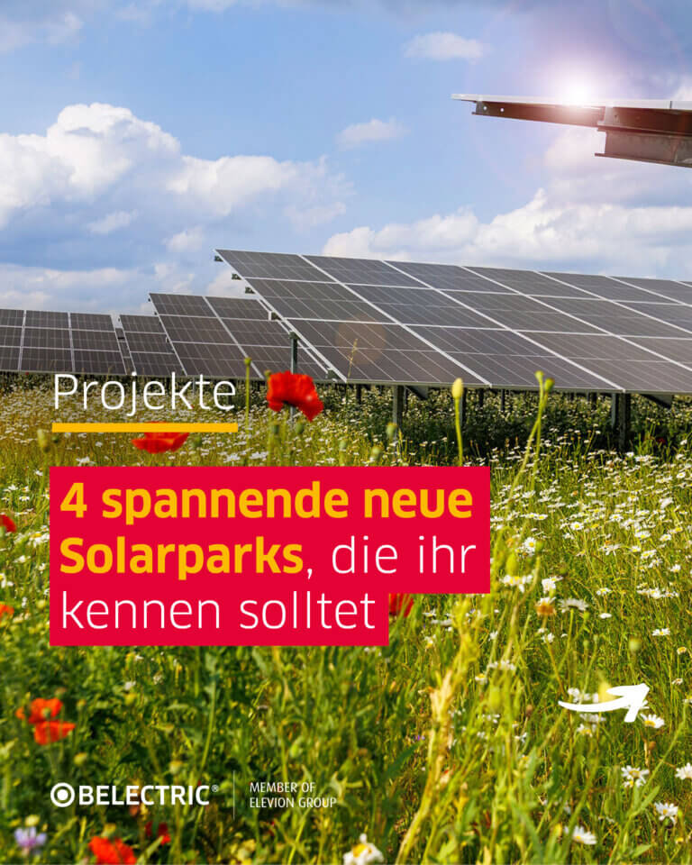 Ein Solarpark mit dem Text "4 spannende neue Solarparks, die ihr kennen solltet". Darunter ist das BELECTRIC-Logo zu sehen.